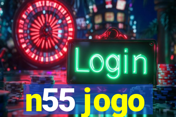 n55 jogo